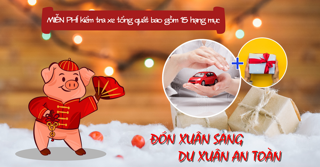 Chương Trình Khuyến Mãi ĐÓN XUÂN SANG - DU XUÂN AN TOÀN